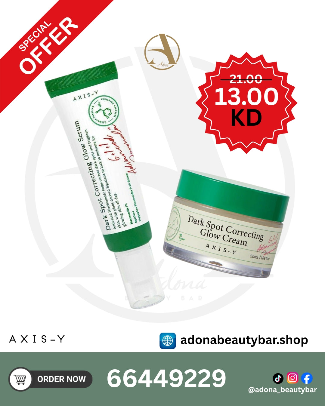 SPECIAL OFFER [ AXIS-Y  DARK SPOT CLORRECING GLOW ( SERUM & CREAM ) ]